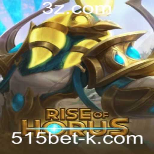 RiseofHorus: A Nova Sensação dos Jogos com 515bet