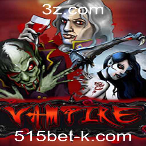 Explorando o Fascinante Mundo do Jogo Vampire com 515bet