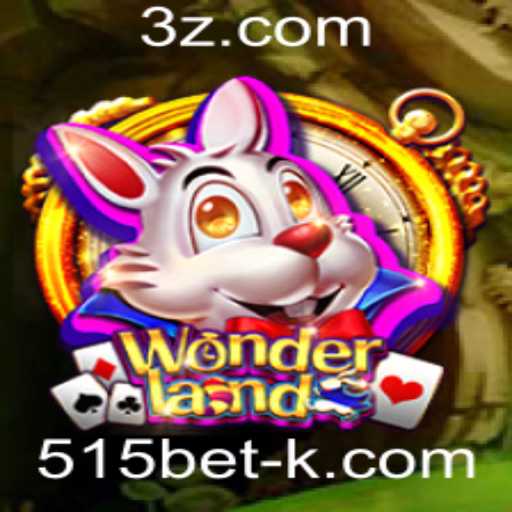 Conheça Wonderland: O Jogo de Aventura e Estratégia com 515bet